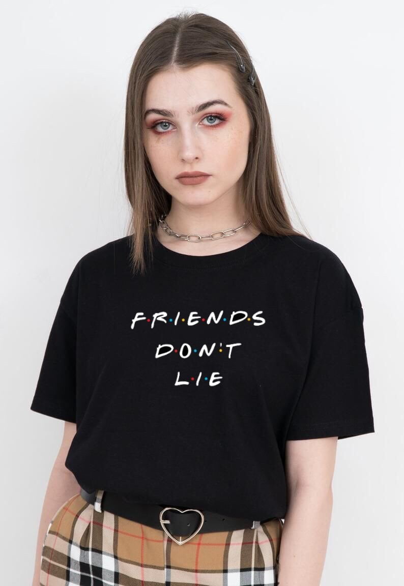 Friends don’t lie half sleeve tshirt