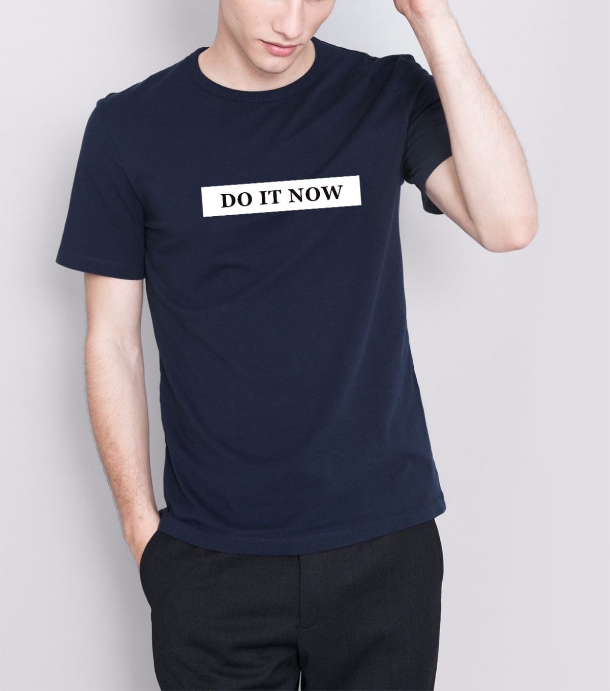 Do it now tshirt