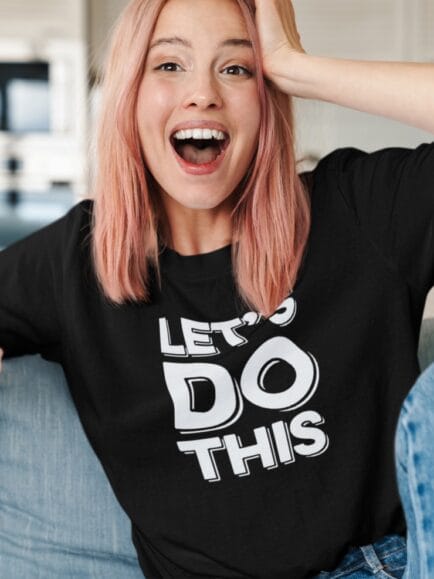 Lets do this black tshirt