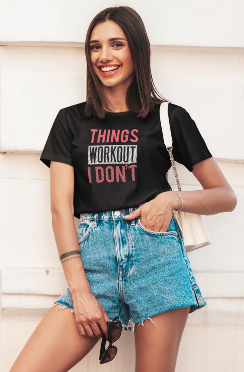 Things Workout I Don't Women Black Tshirt