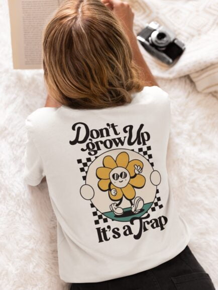 Don't Grow Up Back Design T-shirt